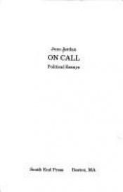 book cover of On call : political essays by June Jordan