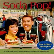 book cover of Soda pop! : from miracle medicine to pop culture by Michael Karl Witzel