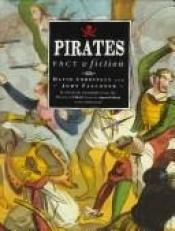 book cover of Pirates: Facts and Fiction by David Cordingly