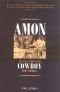 Amon: The Texan Who Played Cowboy for America