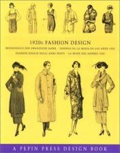 book cover of 1920s Fashion Design by The Pepin Press