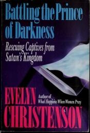 book cover of Battling the Prince of Darkness by Evelyn Christenson