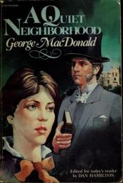 book cover of Quiet Neighborhood by George MacDonald