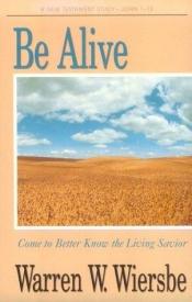 book cover of Be Alive by Warren W. Wiersbe