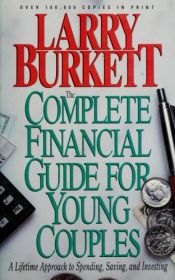 book cover of The Complete Financial Guide for Young Couples by Larry Burkett