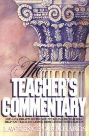 book cover of Bible Teacher's Commentary by Lawrence O Richards