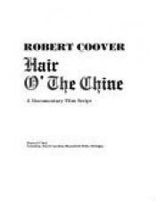 book cover of Hair O' The Chine: A Documentary Film Script by Robert Coover