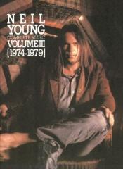 book cover of Neil Young Complete Music Volume III (1974-1979) songbook by Neil Young