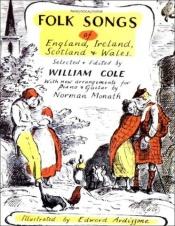 book cover of Folk songs of England, Ireland, Scotland, and Wales by William Cole