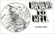 book cover of Kayaks to Hell by William Nealy