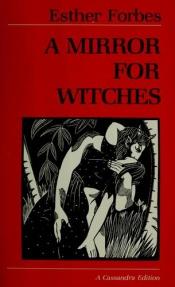 book cover of Mirror For Witches A by Esther Forbes