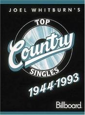 book cover of Top Country Singles 1944-1993 Hard Cover by Joel Whitburn