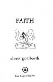 book cover of Faith by Albert Goldbarth