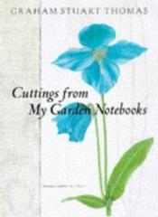 book cover of Cuttings From My Garden Notebooks by Graham Stuart Thomas