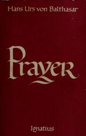 book cover of Prayer. Translated by A. V. Littledale. by Hans Urs von Balthasar