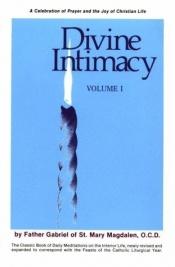 book cover of Divine Intimacy, Volume I by Fr Gabriel