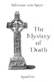 book cover of The mystery of death by Adrienne von Speyr
