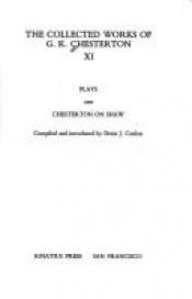 book cover of Collected Works: Volume XI: Plays by G.K. Chesterton