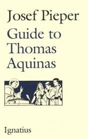 book cover of A Guide to Thomas Aquinas by Джозеф Пипер