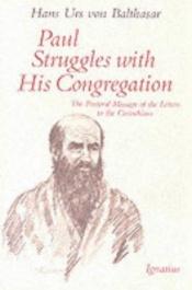 book cover of Paul Struggles With His Congregation: The Pastoral Message of the Letters of the Corinthians by ハンス・ウルス・フォン・バルタサル