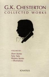 book cover of Collected Works of G.K. Chesterton (Volume 02) : The Everlasting Man, St. Francis of Assisi, St. Thomas Aquinas by Գիլբերտ Կիտ Չեսթերտոն