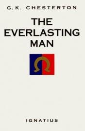 book cover of The Everlasting Man by Гилбърт Кийт Честъртън