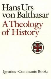 book cover of Theology of History (Communio Book) by ハンス・ウルス・フォン・バルタサル