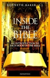 book cover of Inside the Bible : an introduction to each book of the Bible by Kenneth Baker