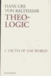 book cover of Theo-Logic: Theological Logical Theory ; The Spirit Of Truth by Hans Urs von Balthasar