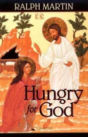 book cover of Hungry for God by Ralph Martin