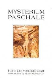 book cover of Mysterium Paschale by Hans Urs von Balthasar