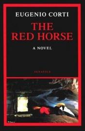 book cover of The Red Horse by Eugenio Corti