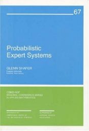 book cover of Probabilistic Expert Systems (CBMS-NSF Regional Conference Series in Applied Mathematics) by Glenn Shafer