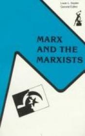 book cover of Marx & the Marxists: The Ambiguous Legacy by Sidney Hook