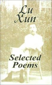 book cover of Selected Poems by Lu Sin