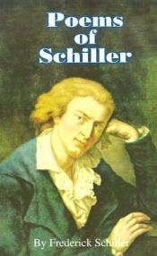 book cover of Poems of Schiller (Works of Frederick Schiller) by Фридрих Шиллер