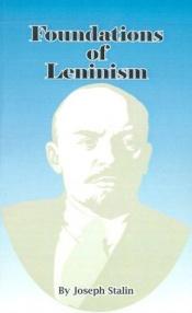 book cover of Foundations of Leninism by Iosif Vissarionovici Stalin