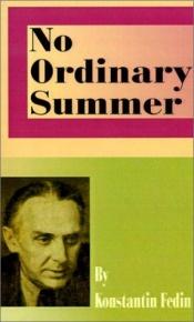 book cover of No Ordinary Summer by Konstantin Fedin