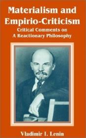 book cover of Materialism and Empirio-criticism: Critical Comments on a Reactionary Philosophy by Vladimir Lenin