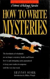 book cover of How to Write Mysteries by Shannon OCork