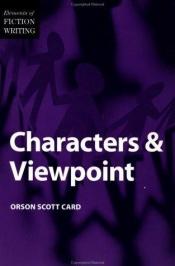 book cover of Characters & Viewpoint by ออร์สัน สก็อต การ์ด