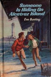 book cover of Someone Is Hiding on Alcatraz Island by Eve Bunting