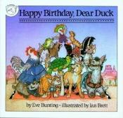 book cover of Happy Birthday, Dear Duck by Eve Bunting