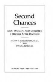 book cover of Second Chances Men, Women, and Children A Decade After Divorce by Judith Wallerstein