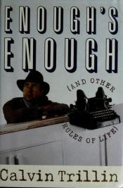 book cover of ENOUGH'S ENOUGH CL by Calvin Trillin