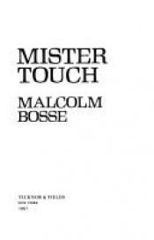 book cover of Mister Touch by Malcolm Bosse