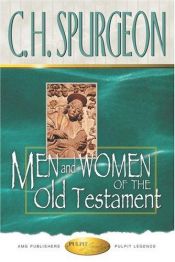 book cover of Men and Women of the Old Testament (Pulpit Legends Collection) by Charles Spurgeon