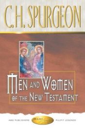 book cover of Men and women of the New Testament by Charles Spurgeon