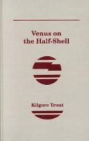 book cover of Venus on the Half-Shell by フィリップ・ホセ・ファーマー