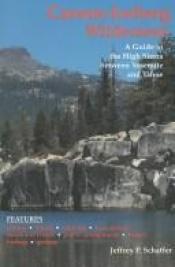 book cover of Carson-Iceberg Wilderness by Jeffrey P Schaffer